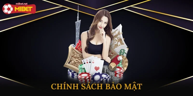 Chính Sách Bảo Mật