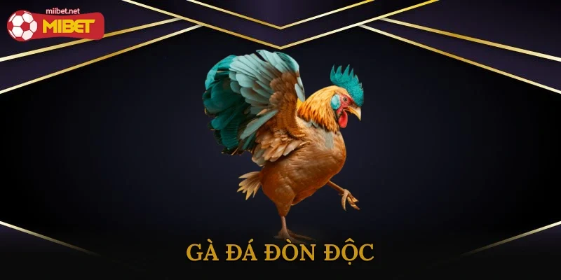 Gà Đá Đòn Độc