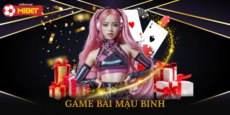 Game Bài Mậu Binh