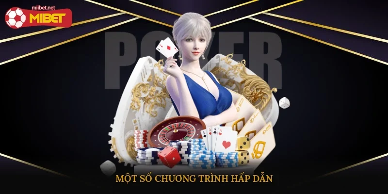 Một số chương trình hấp dẫn